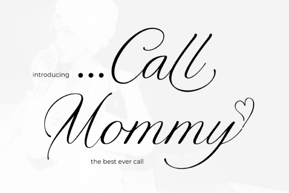 Call Mommy: An Expert Review of a Graceful Script Font