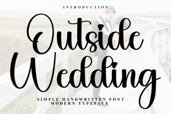 Outside Wedding: A Decorative Typeface That Sets a Mood