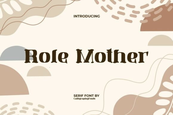 Role Mother: A Serif Font Engineered for Editorial Personality